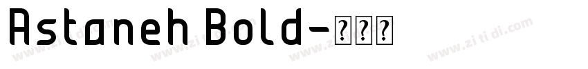 Astaneh Bold字体转换